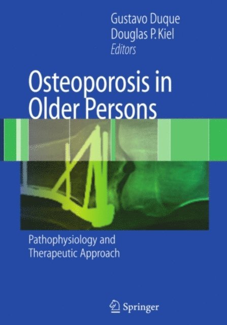 Douglas P. Kiel, Gustavo Duque - Osteoporosis in Older Persons, E-bok
