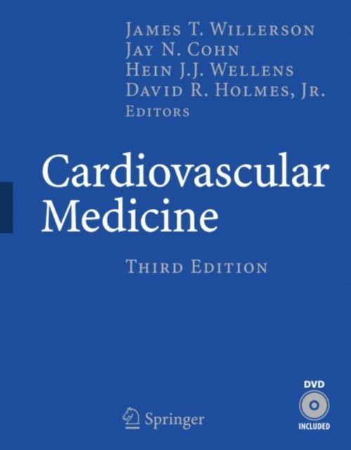 David R. Holmes, Hein J.J. Wellens, Jay N. Cohn, James T. Willerson - Cardiovascular Medicine, E-bok