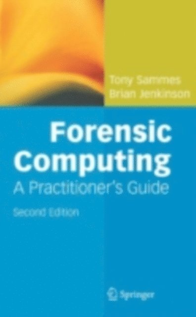 Brian Jenkinson, Anthony Sammes - Forensic Computing, E-bok. Tillgänglighet: Lägg i varukorg
