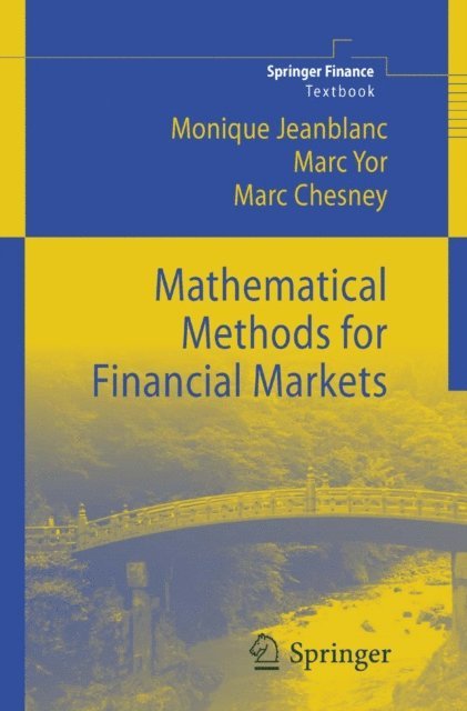 Marc Chesney, Marc Yor, Monique Jeanblanc - Mathematical Methods for Financial Markets, E-bok
