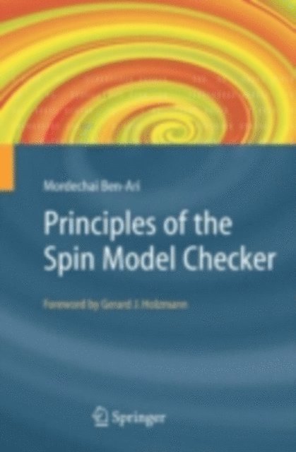 Mordechai Ben-Ari - Principles of the Spin Model Checker, E-bok