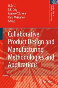 Collaborative Product Design and Manufacturing Methodologies and Applications