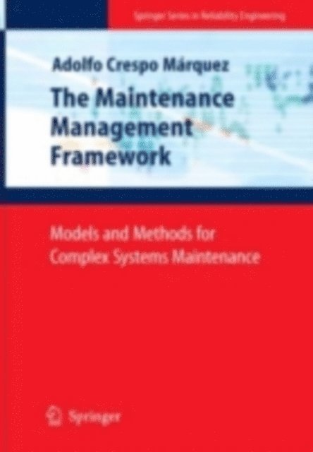 Adolfo Crespo Marquez - Maintenance Management Framework, E-bok