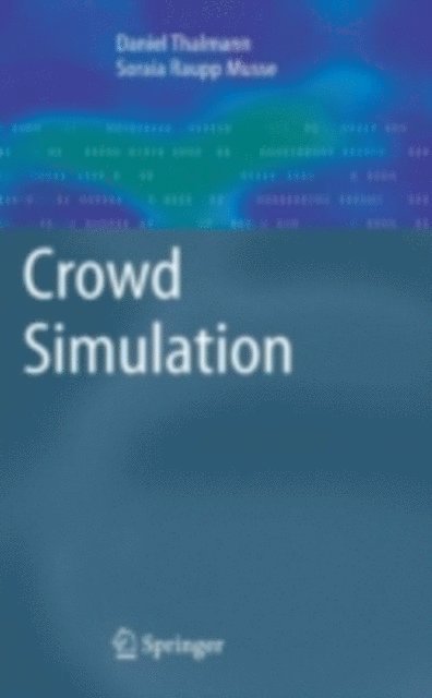 Soraia Raupp Musse, Daniel Thalmann - Crowd Simulation, E-bok