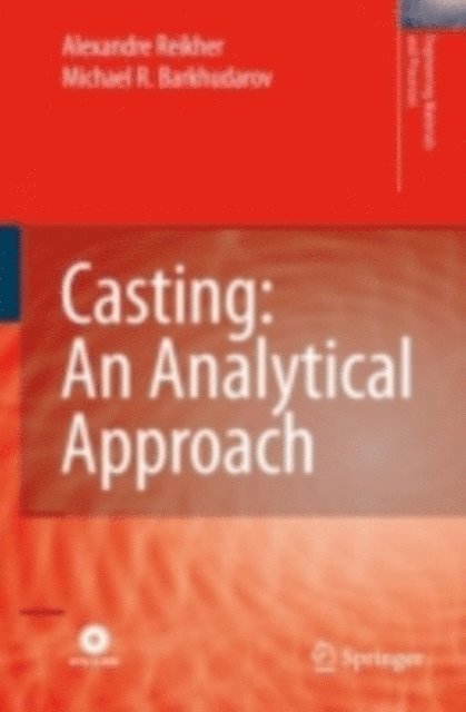 Michael R. Barkhudarov, Alexandre Reikher - Casting: An Analytical Approach, E-bok