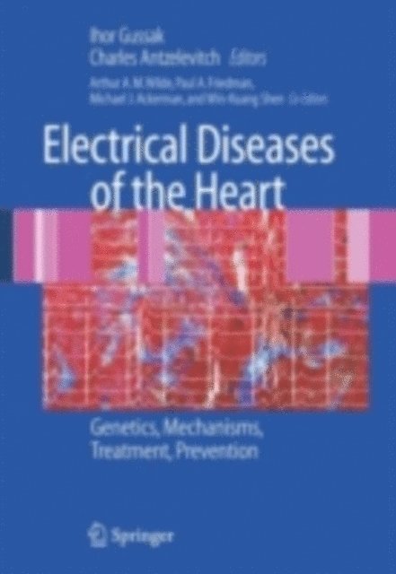 Charles Antzelevitch, Ihor Gussak - Electrical Diseases of the Heart, E-bok
