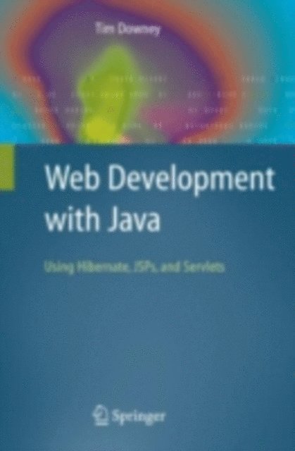 Tim Downey - Web Development with Java, E-bok