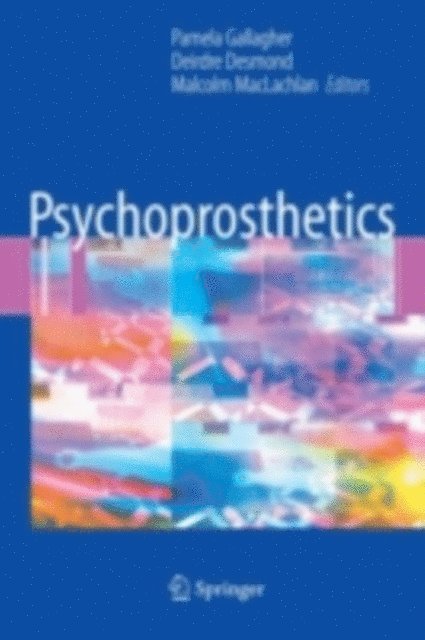 Malcolm Maclachlan, Deirdre Desmond, Pamela Gallagher - Psychoprosthetics, E-bok