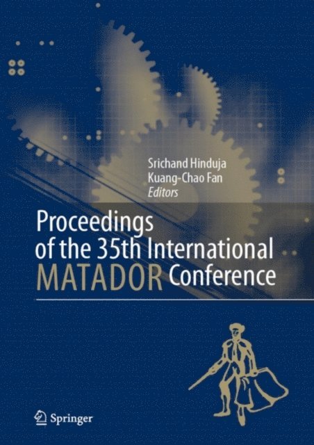 Kuang-Chao Fan, Srichand Hinduja - Proceedings of the 35th International MATADOR Conference, E-bok