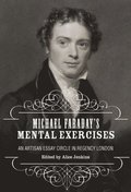 Michael Faradays Mental Exercises