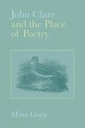 John Clare and the Place of Poetry