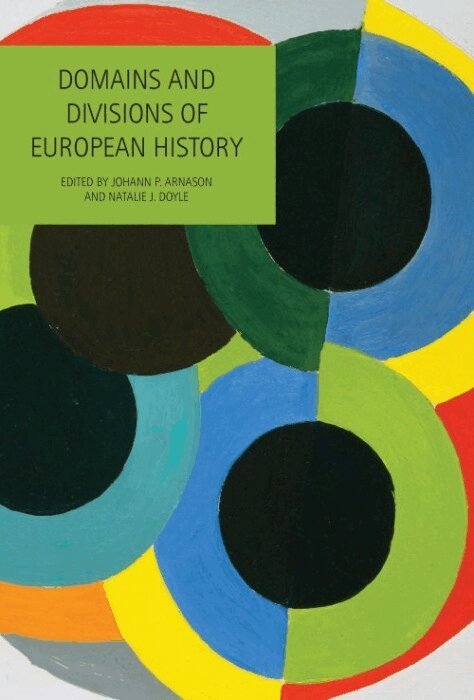Johann P. Arnason, Natalie Doyle - Domains and Divisions of European History, Inbunden. Tillgänglighet: Tillfälligt slut