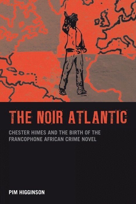 Pim Higginson - The Noir Atlantic, Inbunden. Tillgänglighet: Tillfälligt slut