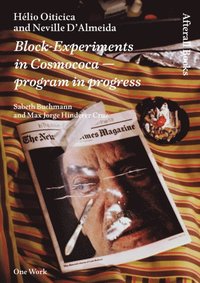 Helio Oiticica and Neville D'Almeida