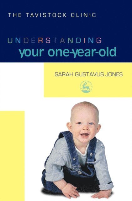 Sarah Gustavus-Jones - Understanding Your One-Year-Old, E-bok