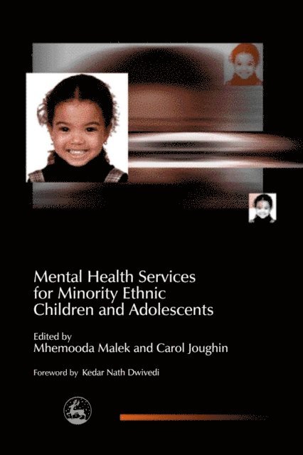 Carol Joughin, Mhemooda Malek - Mental Health Services for Minority Ethnic Children and Adolescents, E-bok