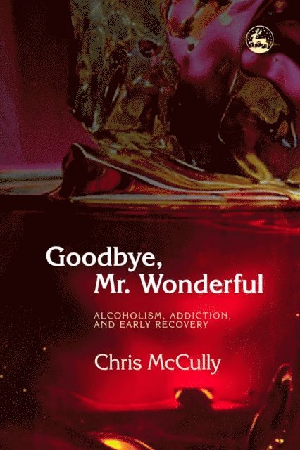 Chris McCully - Goodbye, Mr. Wonderful, E-bok