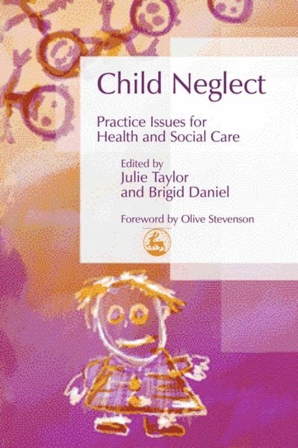 Brigid Daniel, Julie Taylor - Child Neglect, E-bok