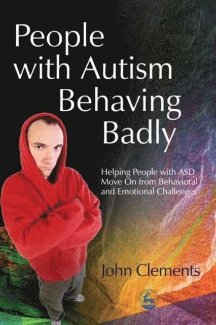 John Clements - People with Autism Behaving Badly, E-bok