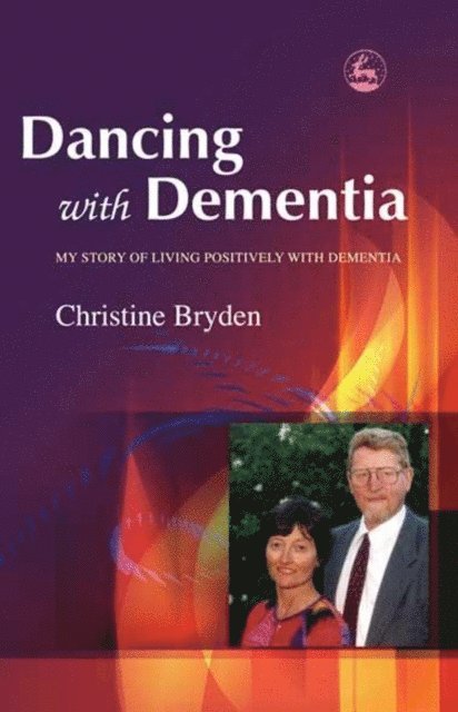 Christine Bryden - Dancing with Dementia, E-bok. Tillgänglighet: Lägg i varukorg