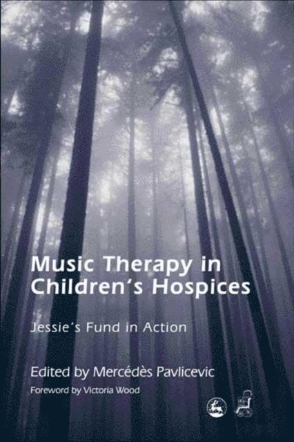 Mercedes Pavlicevic - Music Therapy in Children's Hospices, E-bok