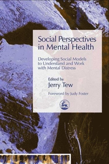Jerry Tew - Social Perspectives in Mental Health, E-bok