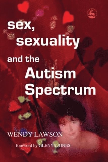 Wendy Lawson - Sex, Sexuality and the Autism Spectrum, E-bok. Tillgänglighet: Lägg i varukorg