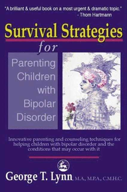 George Lynn - Survival Strategies for Parenting Children with Bipolar Disorder, E-bok. Tillgänglighet: Lägg i varukorg