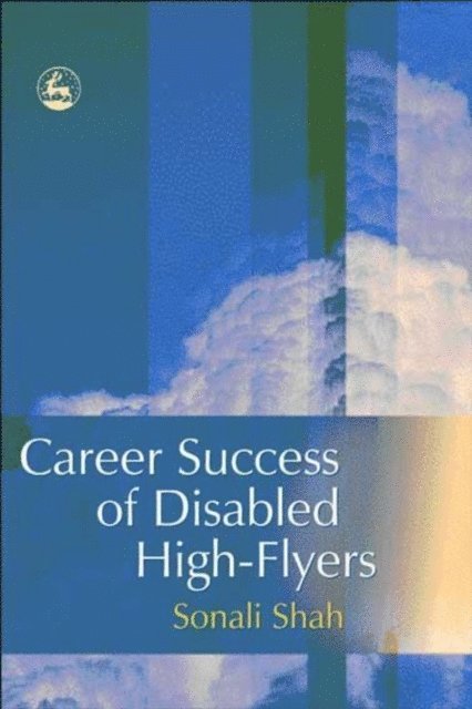 Sonali Shah - Career Success of Disabled High-flyers, E-bok