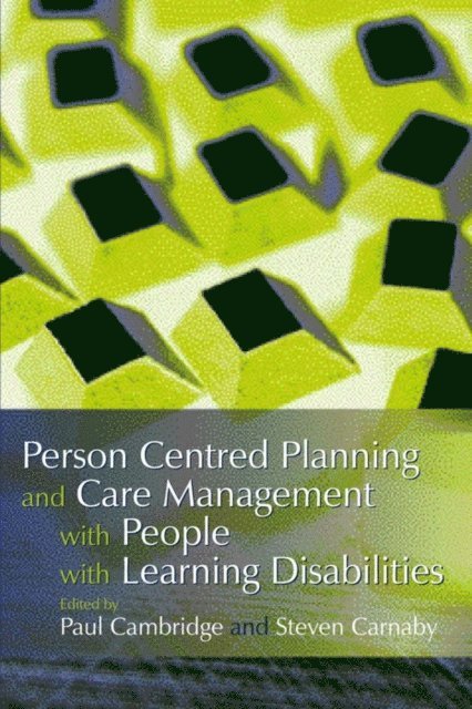 Steven Carnaby, Paul Cambridge - Person Centred Planning and Care Management with People with Learning Disabilities, E-bok