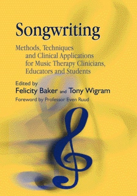 Felicity Baker, Tony Wigram - Songwriting, E-bok