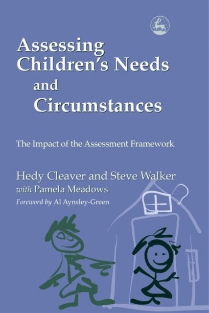 Steve Walker, Hedy Cleaver - Assessing Children's Needs and Circumstances, E-bok