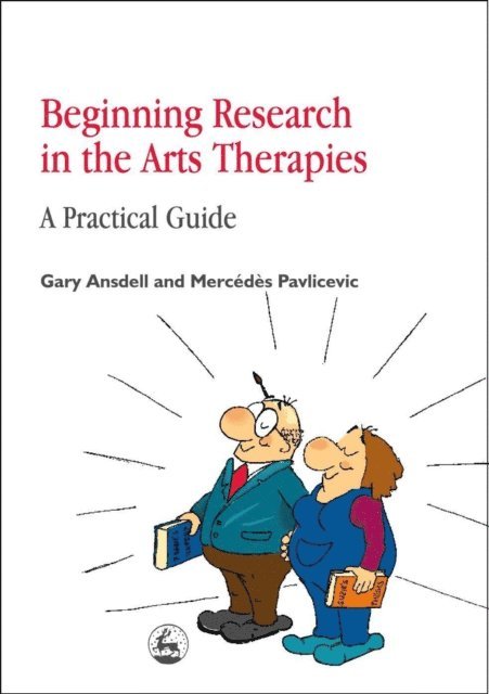 Gary Ansdell, Mercedes Pavlicevic - Beginning Research in the Arts Therapies, E-bok