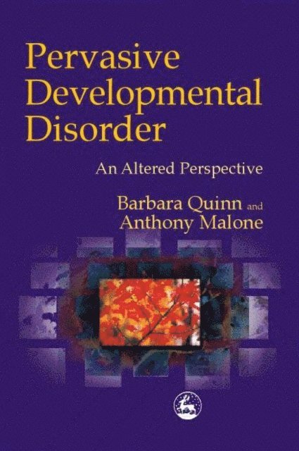 Barbara H. Quinn, Anthony Malone - Pervasive Developmental  Disorder, E-bok. Tillgänglighet: Lägg i varukorg