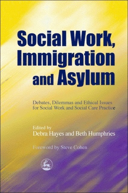 Debra Hayes, Beth Humphries - Social Work, Immigration and Asylum, E-bok