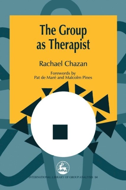 Rachael Chazan - Group as Therapist, E-bok