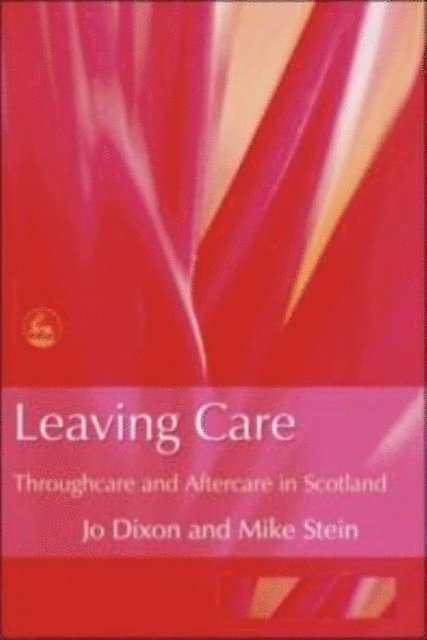 Mike Stein, Jo Dixon - Leaving Care, E-bok