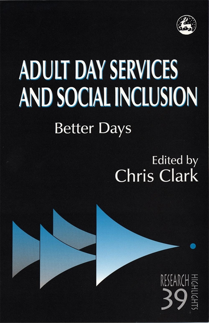 Chris Clark - Adult Day Services and Social Inclusion, E-bok