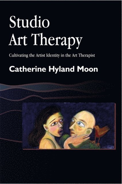 Catherine Hyland Moon - Studio Art Therapy, E-bok