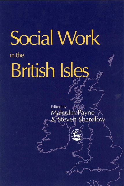 Malcolm Payne, Steven Shardlow - Social Work in the British Isles, E-bok