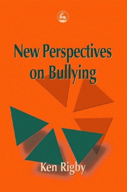 Ken Rigby - New Perspectives on Bullying, E-bok