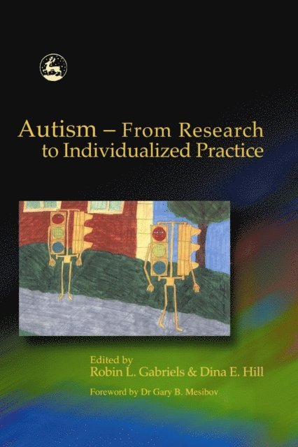 Robin Gabriels, Dina E Hill - Autism - From Research to Individualized Practice, E-bok. Tillgänglighet: Lägg i varukorg
