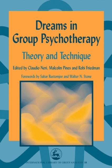 Robi Friedman, Claudio Neri, Malcolm Pines - Dreams in Group Psychotherapy, E-bok