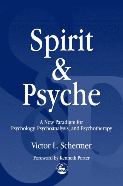 Victor Schermer - Spirit and Psyche, E-bok