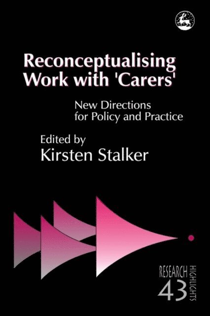 Kirsten Stalker - Reconceptualising Work with 'Carers', E-bok