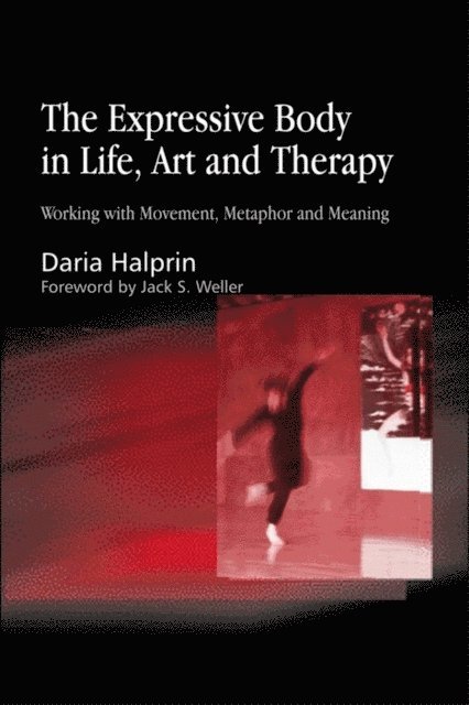 Daria Halprin - Expressive Body in Life, Art, and Therapy, E-bok. Tillgänglighet: Lägg i varukorg