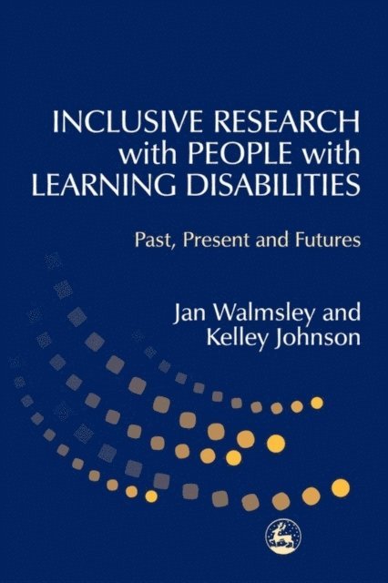 Kelley Johnson, Jan Walmsley - Inclusive Research with People with Learning Disabilities, E-bok