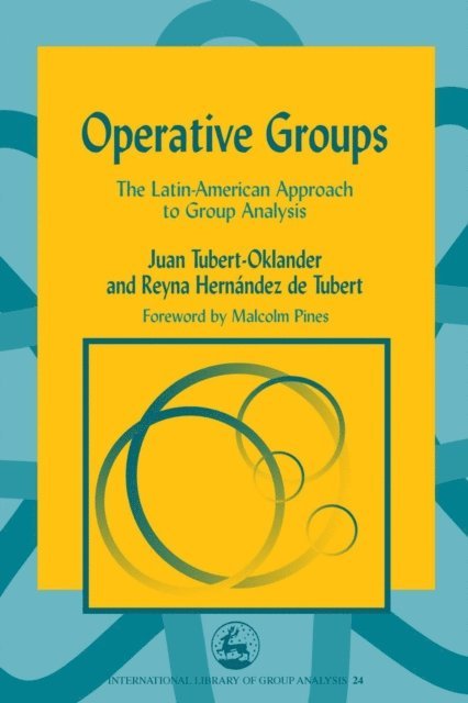 Juan Tubert-Oklander - Operative Groups, E-bok