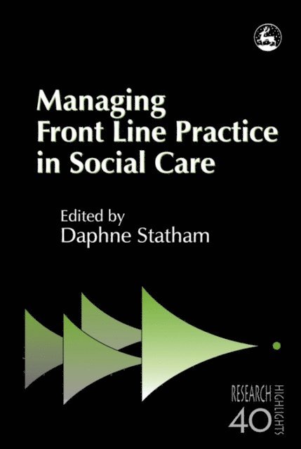 Daphne Statham - Managing Front Line Practice in Social Care, E-bok