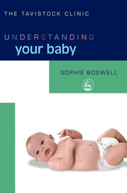 Sophie Boswell - Understanding Your Baby, E-bok